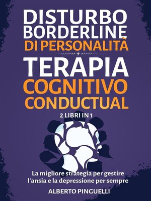 cover image of Disturbo borderline di personalità + Terapia Cognitivo-Comportamentale  (2 Libri in 1)